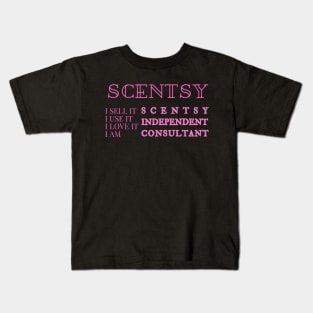 i sell it, i use it, i love it, i am scentsy independent consultant, Scentsy Independent Kids T-Shirt